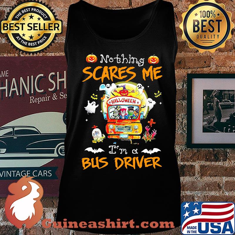 Halloween horror characters nothing scares me i'm a bus driver s Tank top