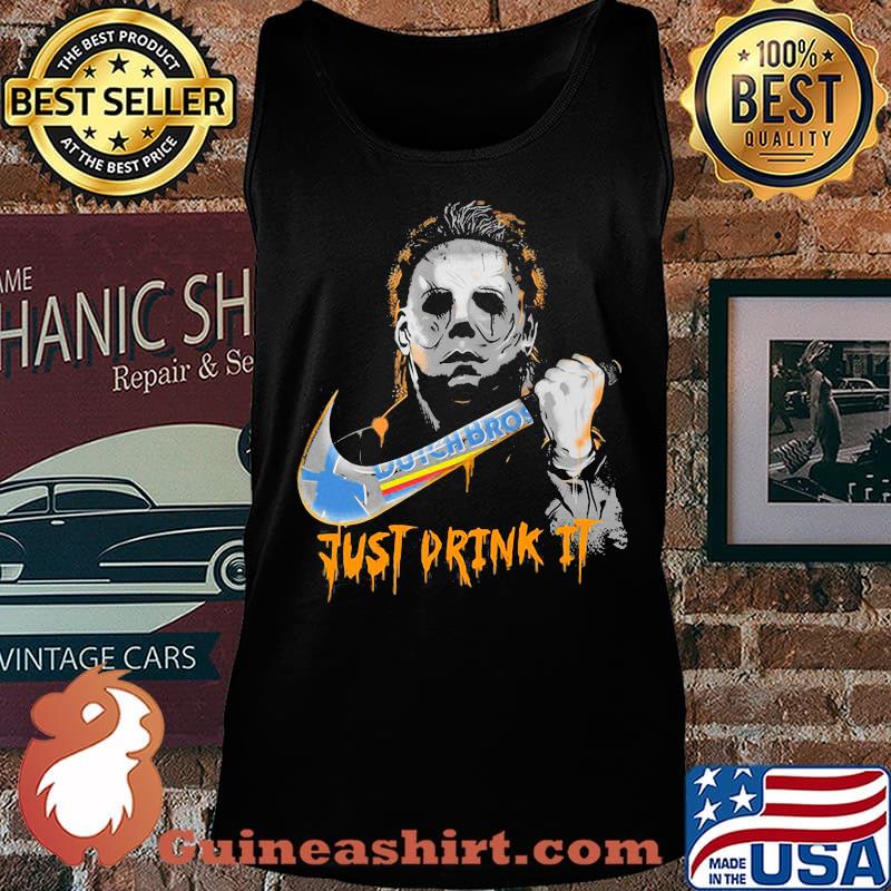 Halloween michael myers dutch bros just drink it s Tank top