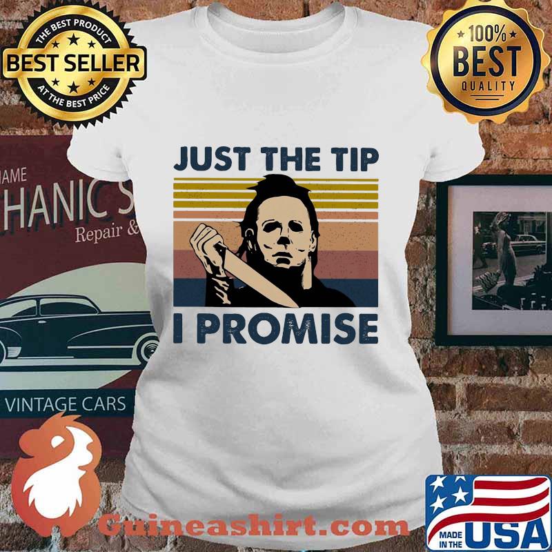 Halloween michael myers just the tip i promise vintage retro s Ladies tee