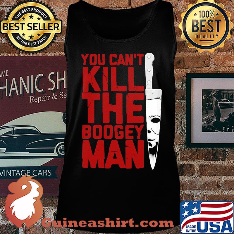 Halloween michael myers you can kill the boogeyman s Tank top
