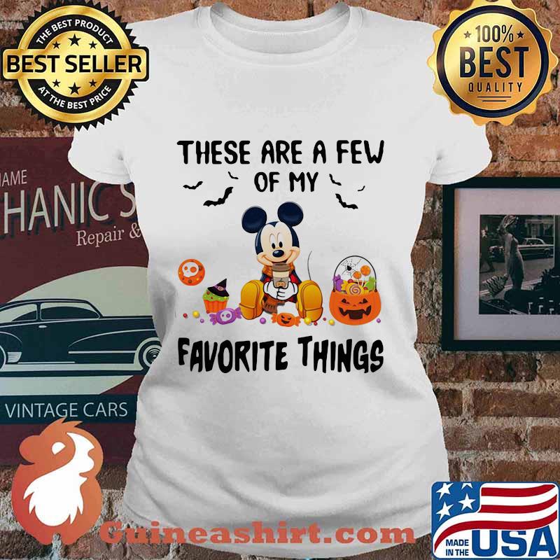 Halloween mickey mouse these are a few of my favorite things pumpkins s Ladies tee