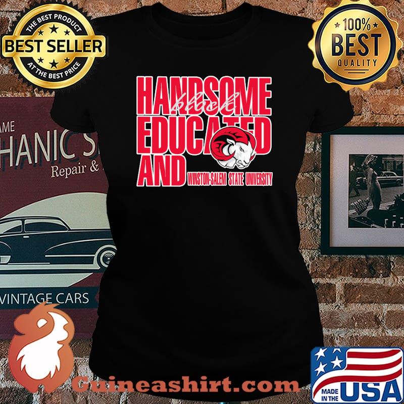 Handsome black educated and winston salem state university s Laides tee