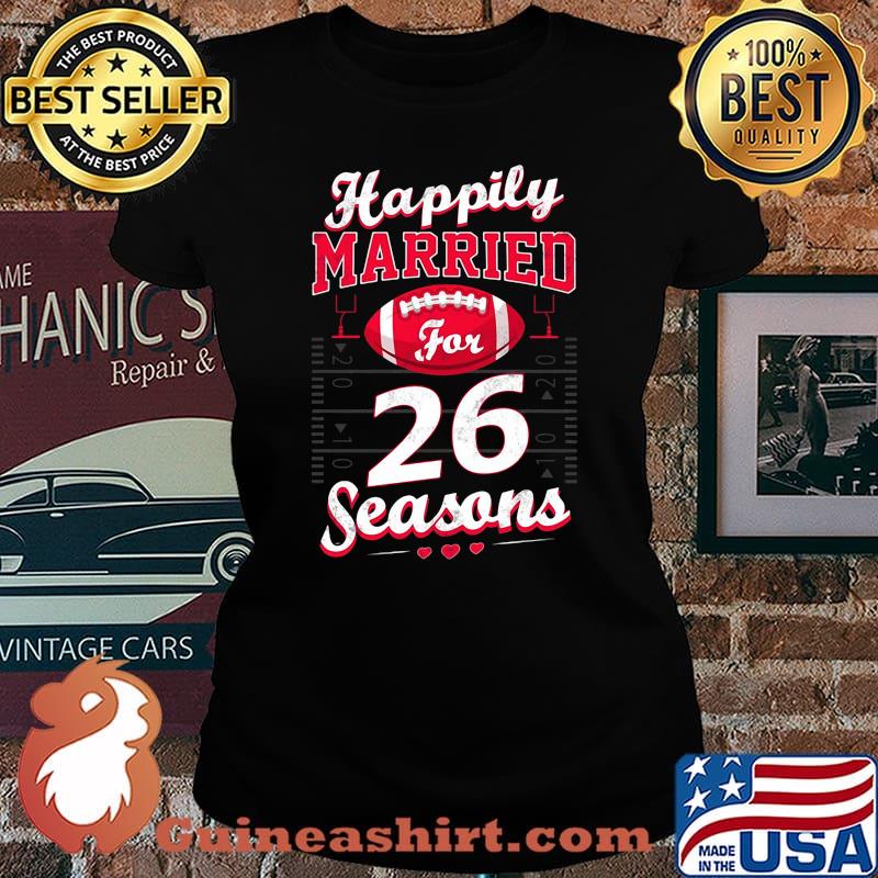 Happily married for 26 football stars s Laides tee