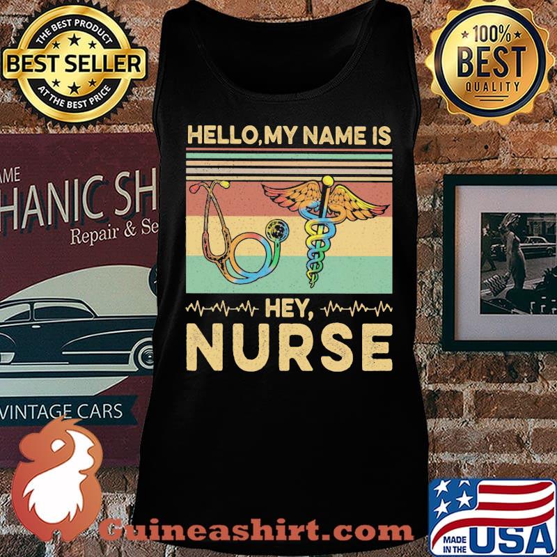 Hello my name is Hey Nurse Vintage retro s Tank top