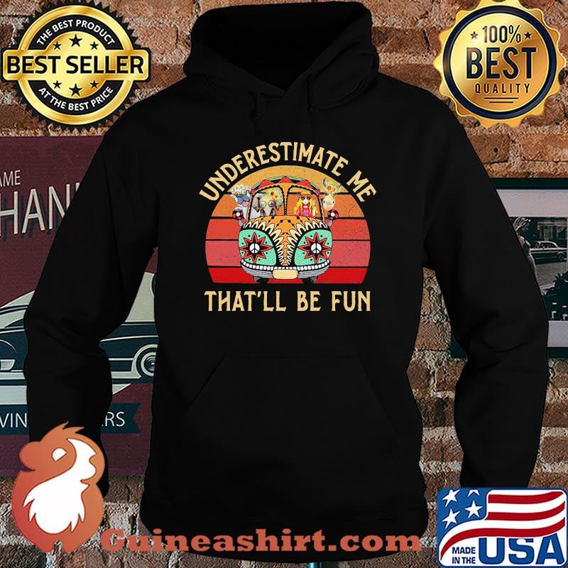 Hippie bus elephant underestimate me that'll be fun vintage retro s Hoodie
