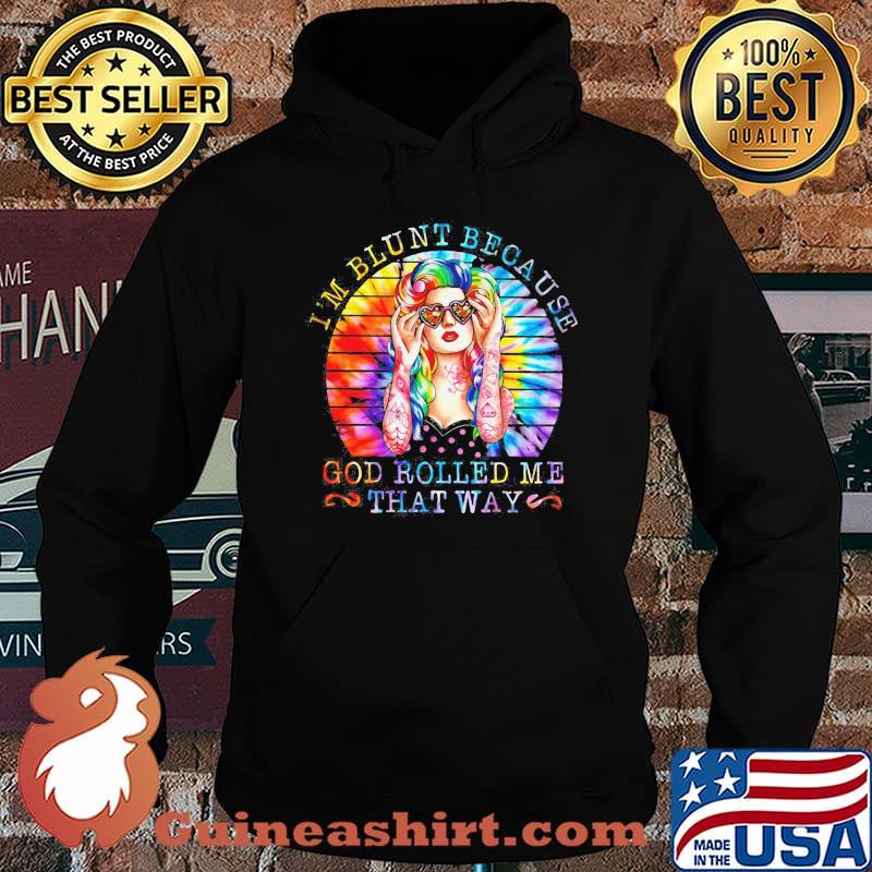 Hippie i'm blunt because god rolled me that way vintage retro s Hoodie