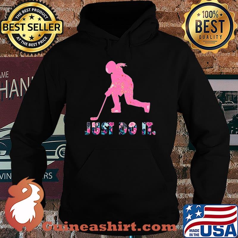 Hockey just do it flowers s Hoodie