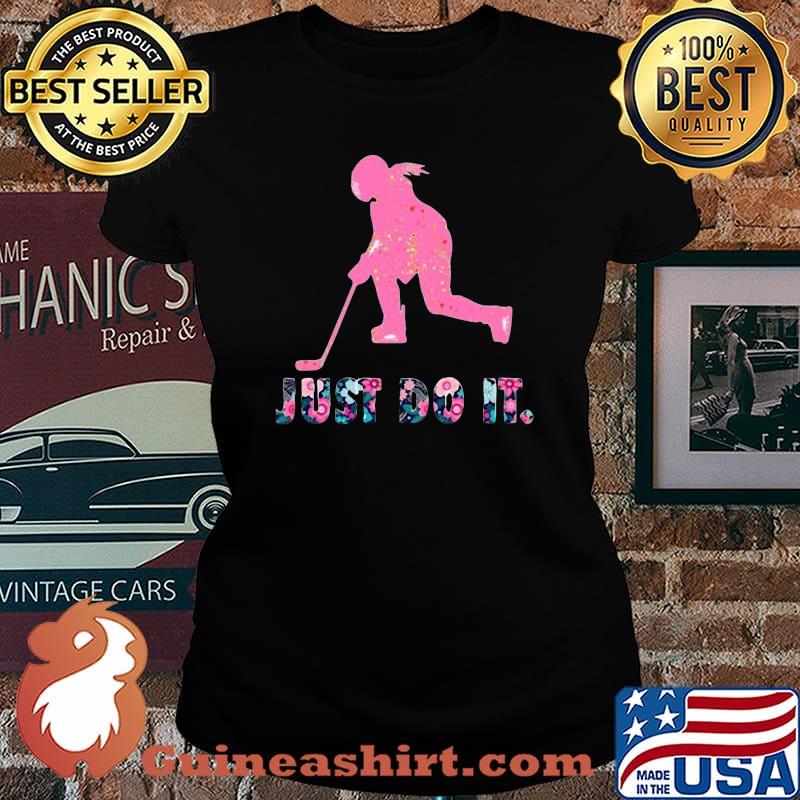 Hockey just do it flowers s Laides tee