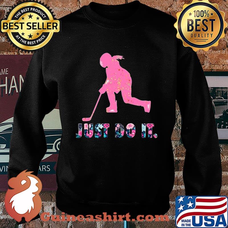 Hockey just do it flowers s Sweater