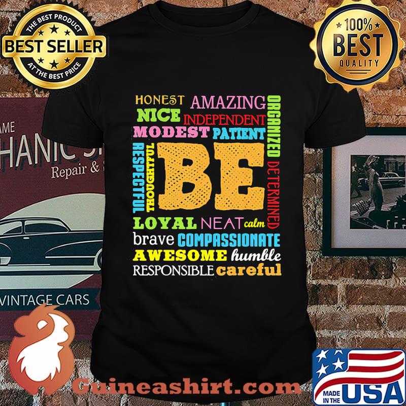 Honest amazing nice independent modest patient be loyal neat calm shirt