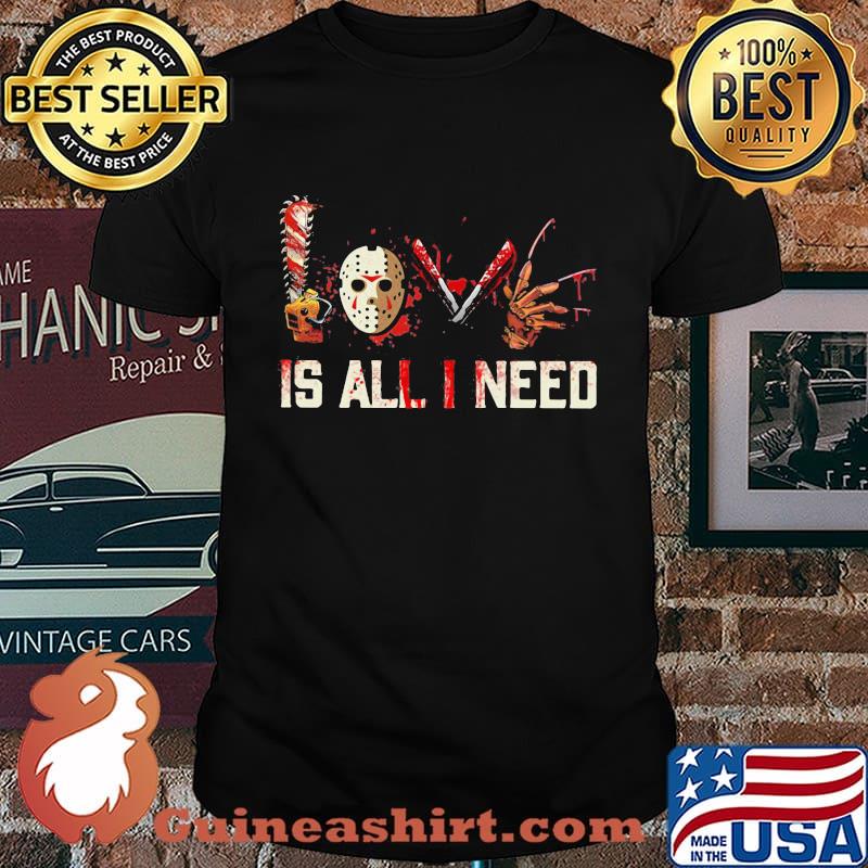 Horror Love is all I need shirt