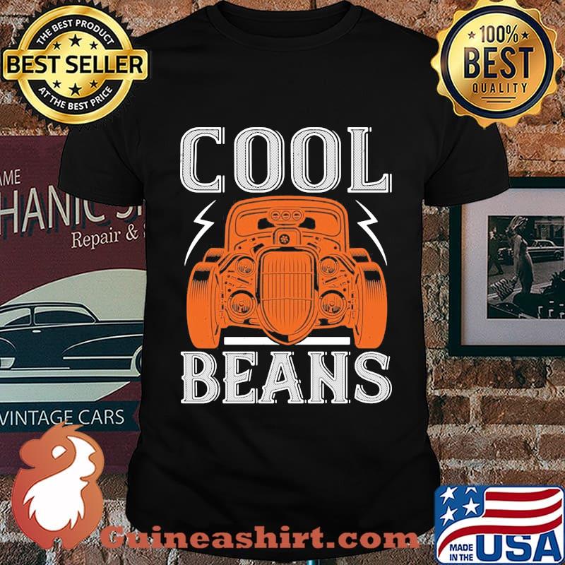 Hot rod cool beans shirt