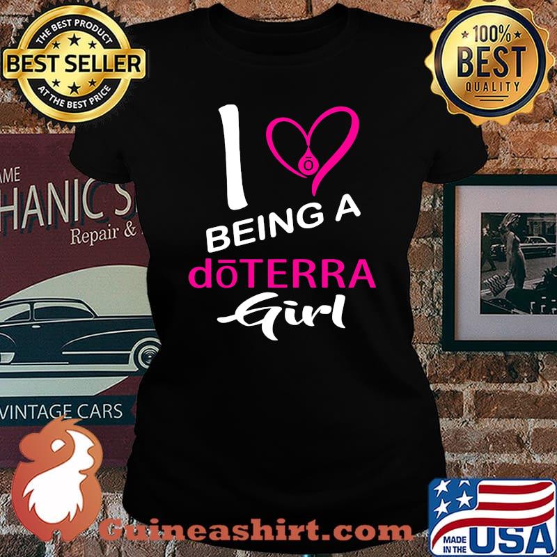 I being a doterra girl heart s Laides tee