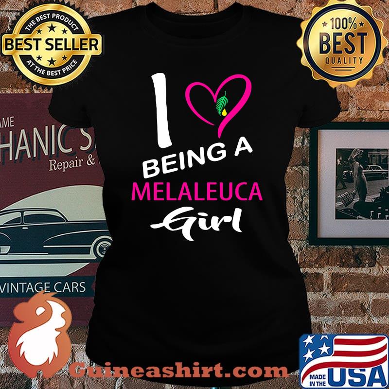I being a melaleuca girl heart s Laides tee