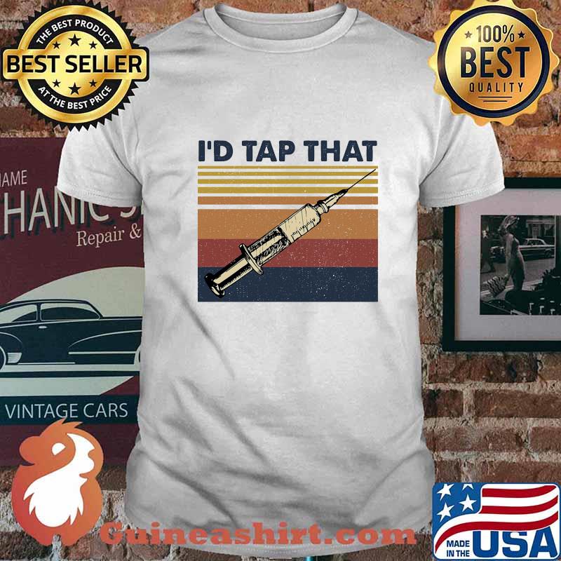 I'd Tap That Phlebotomist Vintage Retro Shirt