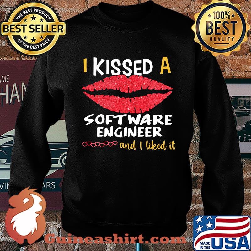I Kissed A Software Engineer And I Liked It Shirt Sweater