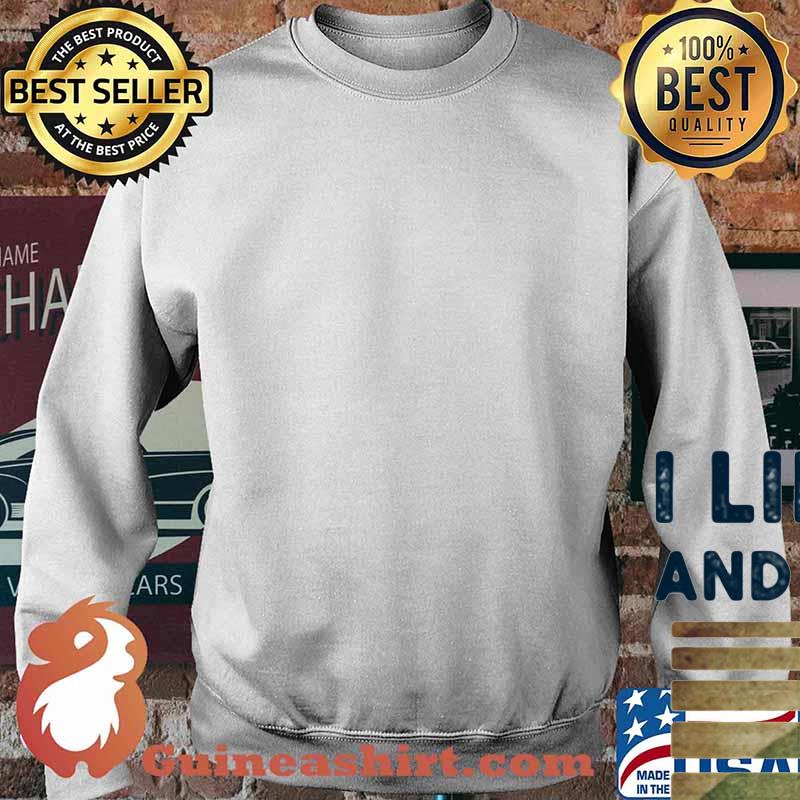 I LIKE BOURBON AND MY VINYL RECORD AND MAYBE 3 PEOPLE SHIRT Sweater
