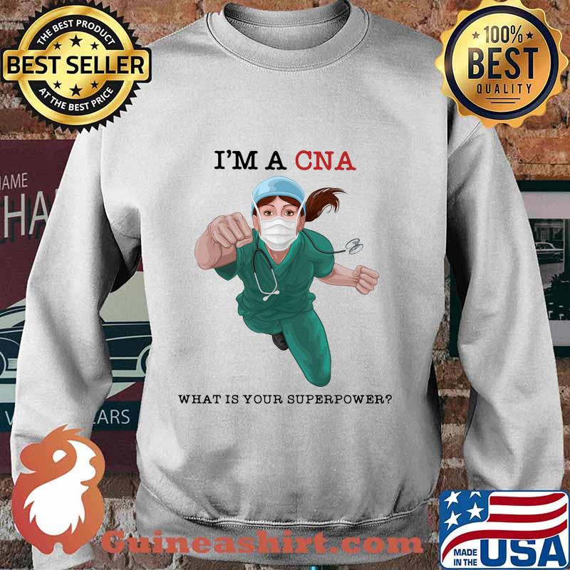 I'm a cna what is your superpower mask s Sweater
