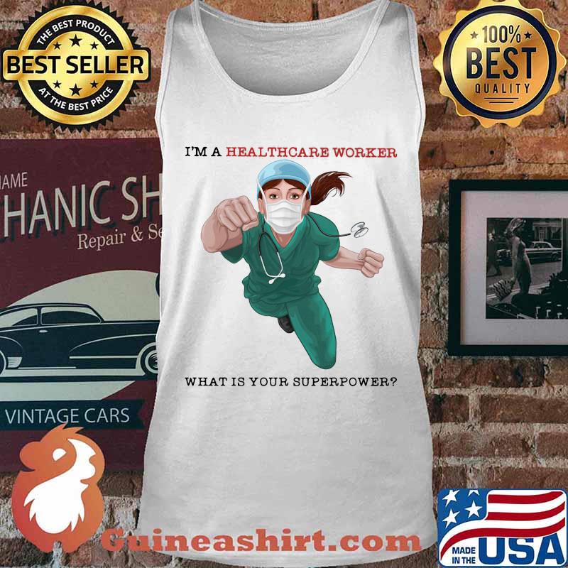 I'm a healthcare worker what is your superpower mask s Tank top