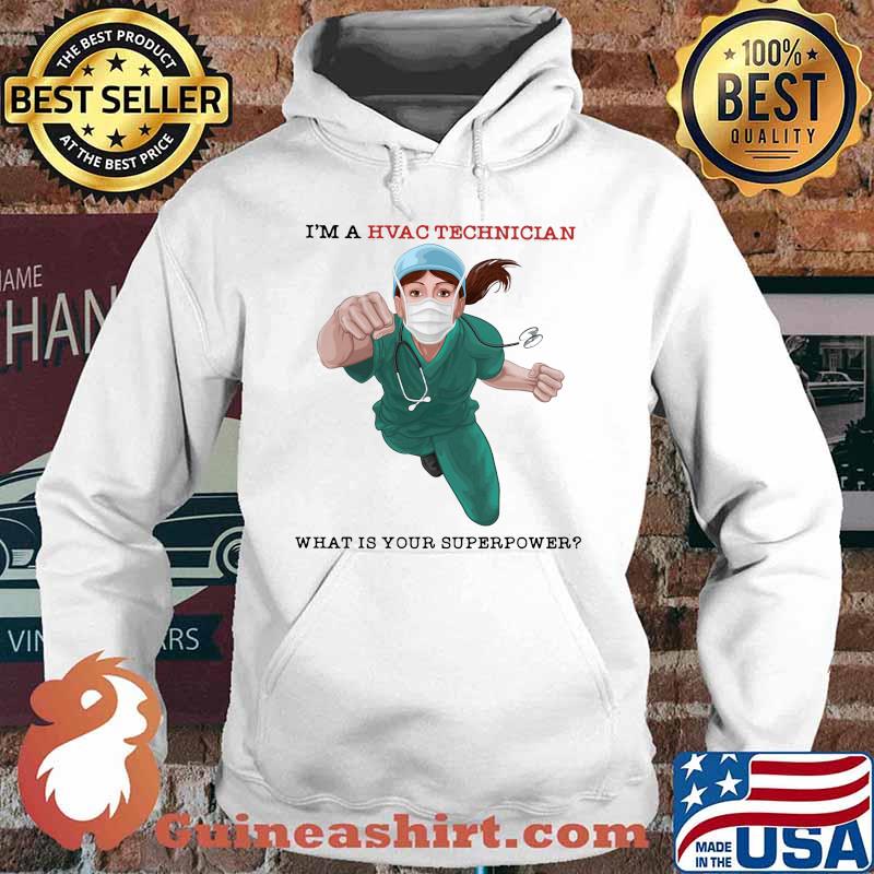 I'm a hvac technician what is your superpower mask s Hoodie