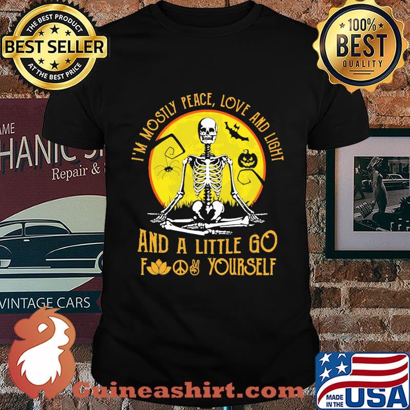 I'M MOSILY PEACE, LOVE AND LIGHT AND A LITTLE GO FUCK YOURSELF SKULL PUMPKIN SUNSET HALLOWEEN SHIRT