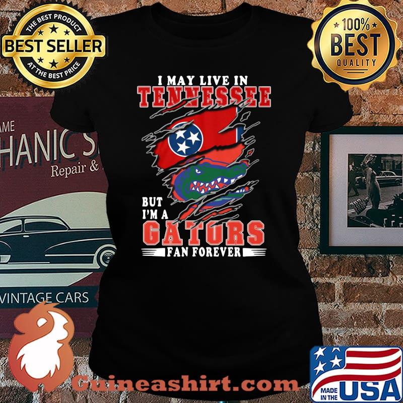 I may live in tennessee but i'm a gators fan forever s Laides tee