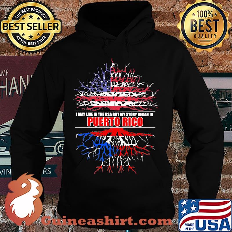 I may live in the usa but my story began in puerto rico tree s Hoodie