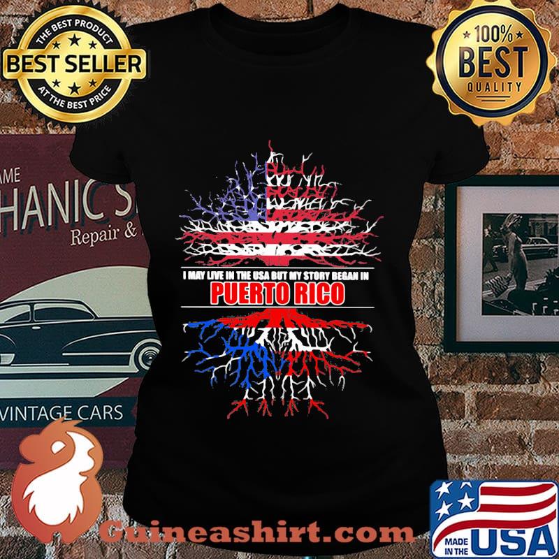 I may live in the usa but my story began in puerto rico tree s Laides tee