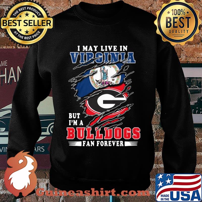 I may live in virginia but i'm a bulldogs fan forever s Sweater