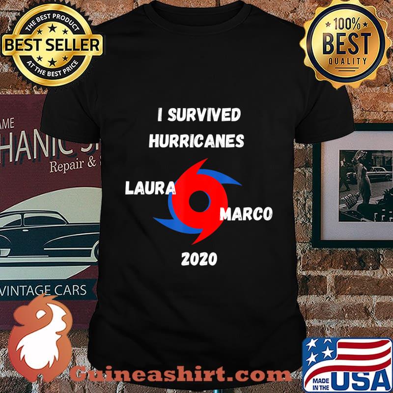 I Survived Hurricanes Laura & Marco 2020 Funny Weather T-Shirt