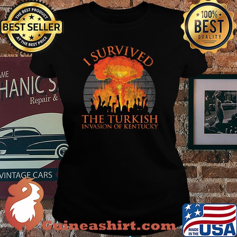 I survived the turkish invasion of kentucky vintage retro s Laides tee