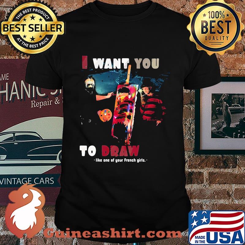 I want you to draw like one of your French girls shirt