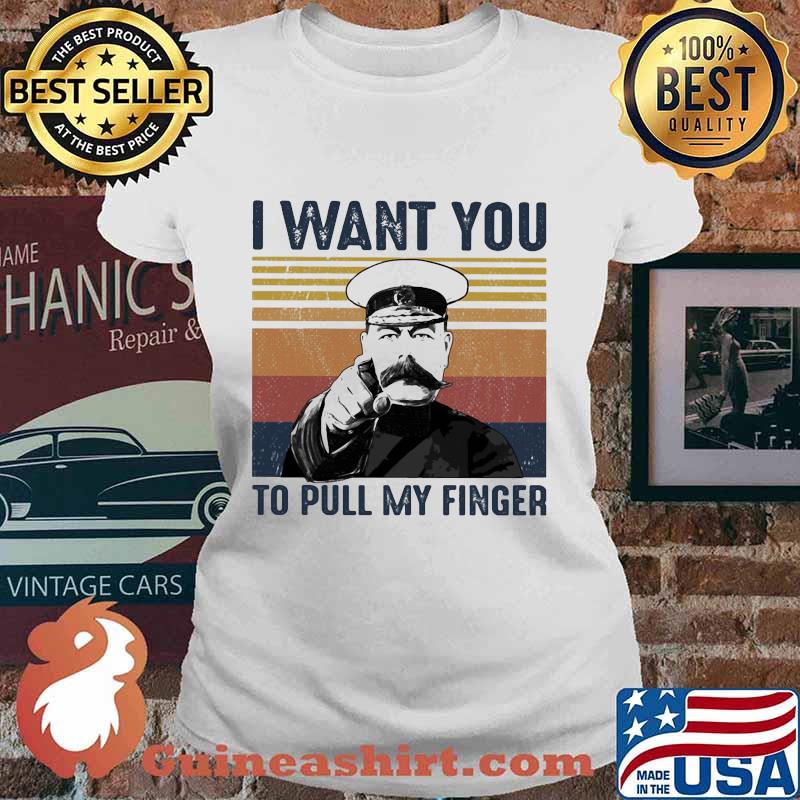 I want you to pull my finger vintage retro s Ladies tee