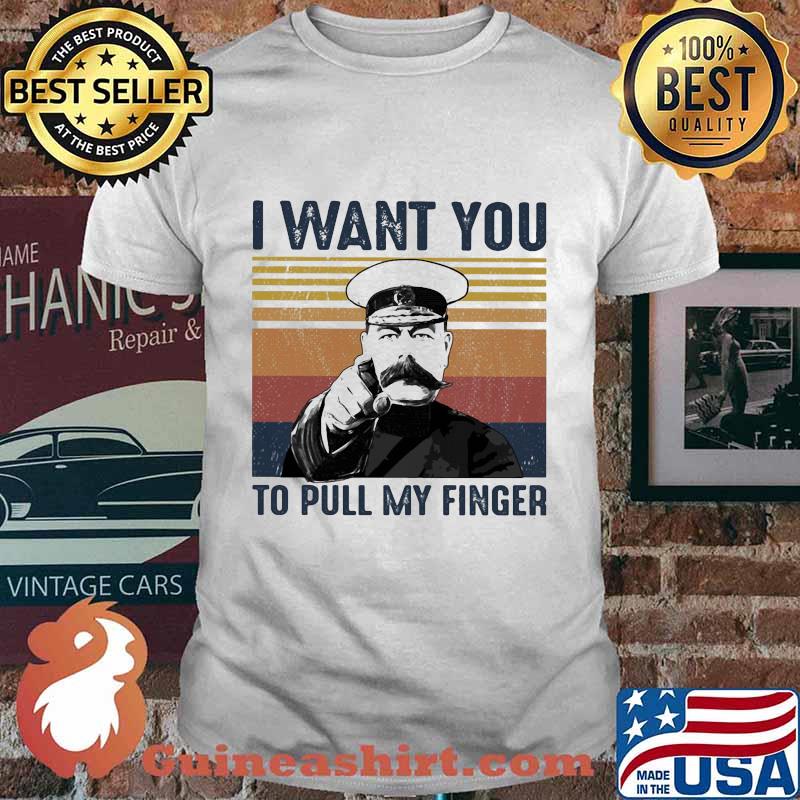 I want you to pull my finger vintage retro shirt