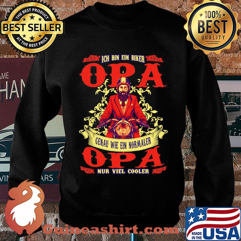 Ich bin ein biker opa genau wie ein normaler opa nur viel cooler s Sweater