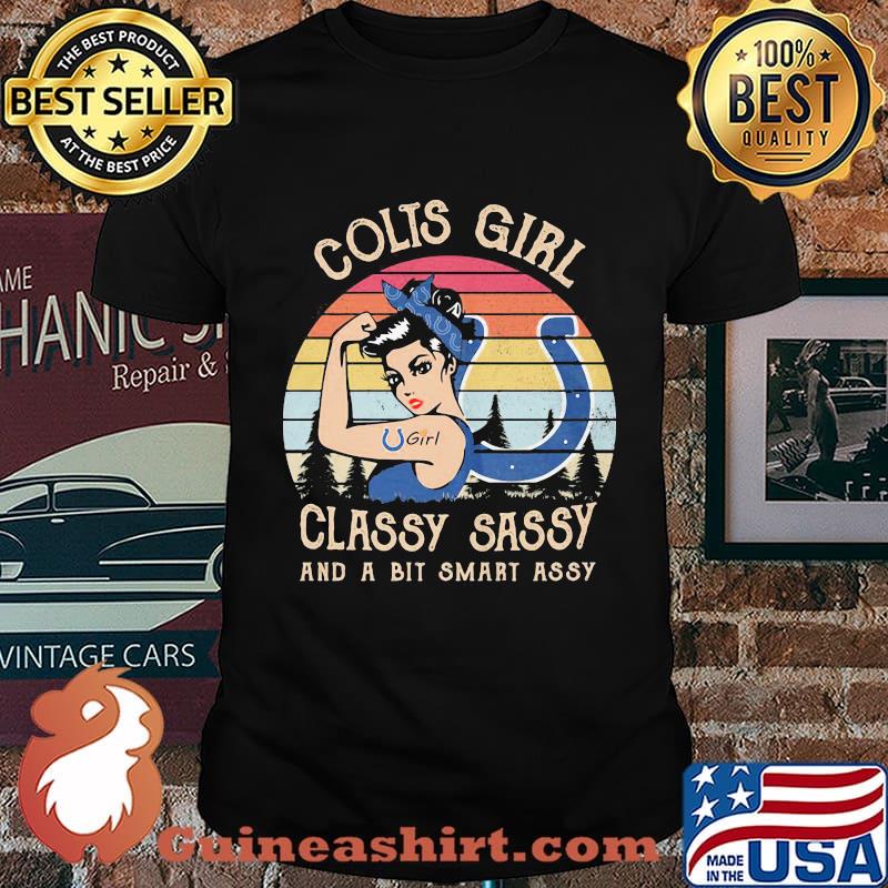 Indianapolis colts girl classy sassy and a bit smart assy vintage retro shirt