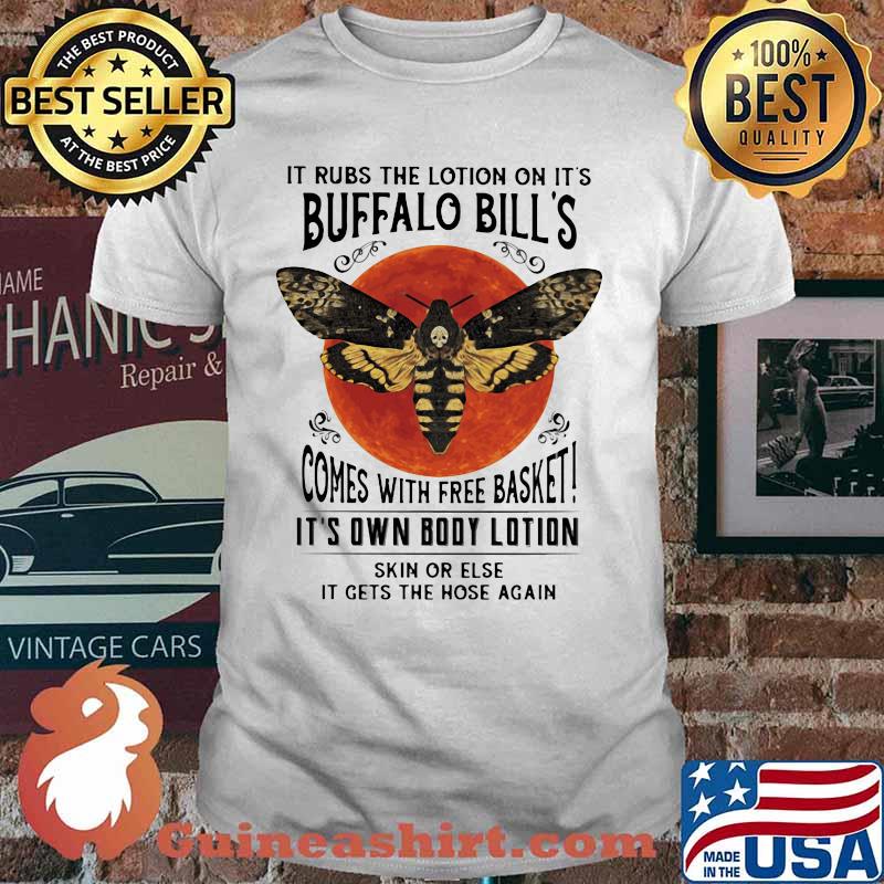 It rubs the lotion on it's buffalo bill's comes with free basket it's own body lotion skin or else it gets the hose again sunset shirt
