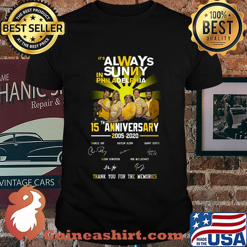 It's always in sunny philadelphia 15th anniversary 2005 2020 thank you for the memories signatures shirt