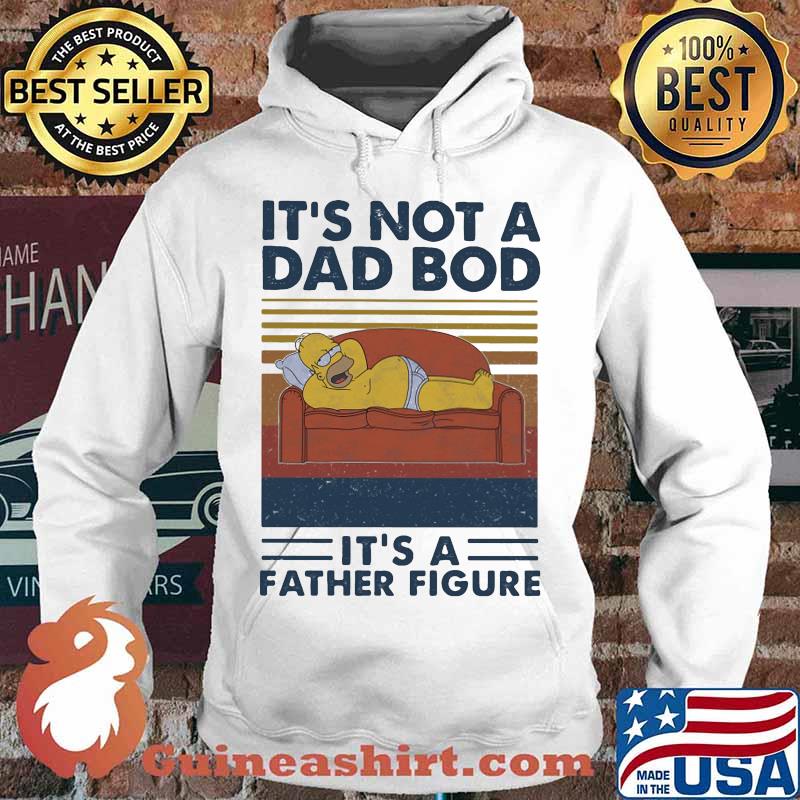 It's not a dad bod it's a father figure vintage retro s Hoodie