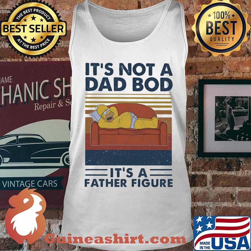 It's not a dad bod it's a father figure vintage retro s Tank top
