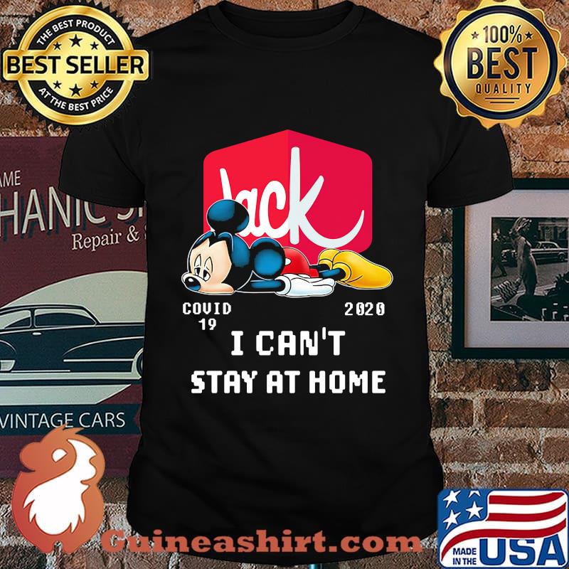 Jack in the box mickey mouse covid-19 2020 i can't stay at home shirt