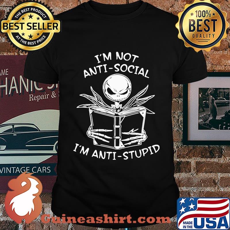 Jack skellington reading book i'm not antisocial i'm anti-stupid shirt