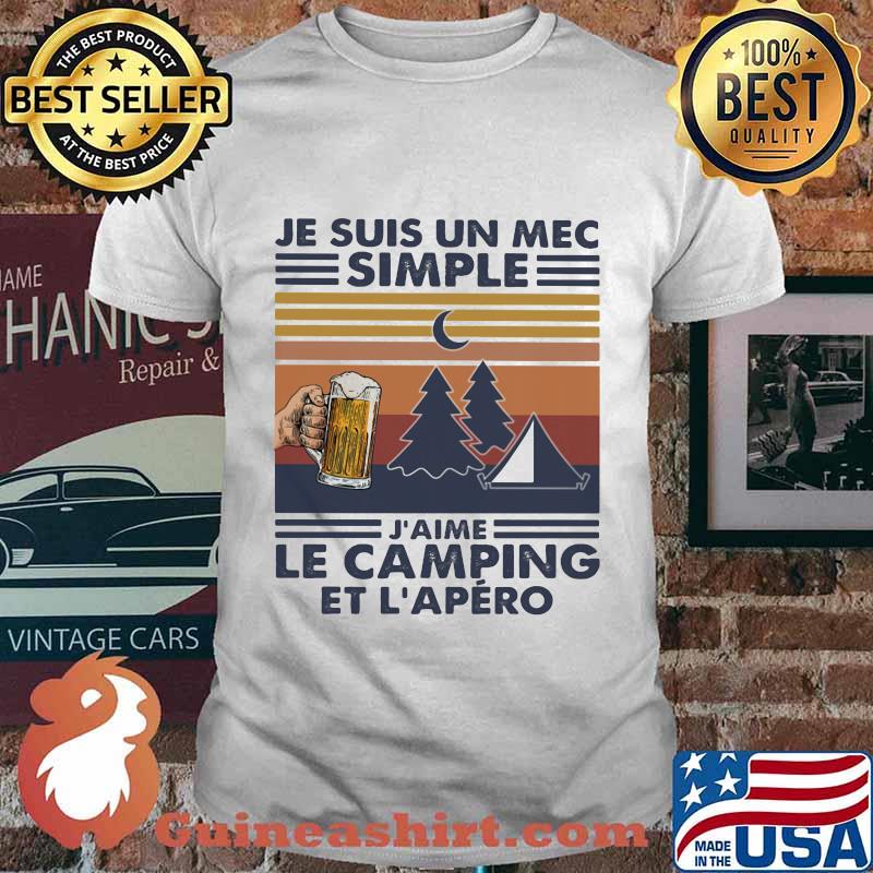 Je suis un mec simple j'aime le camping et l'apero vintage retro shirt