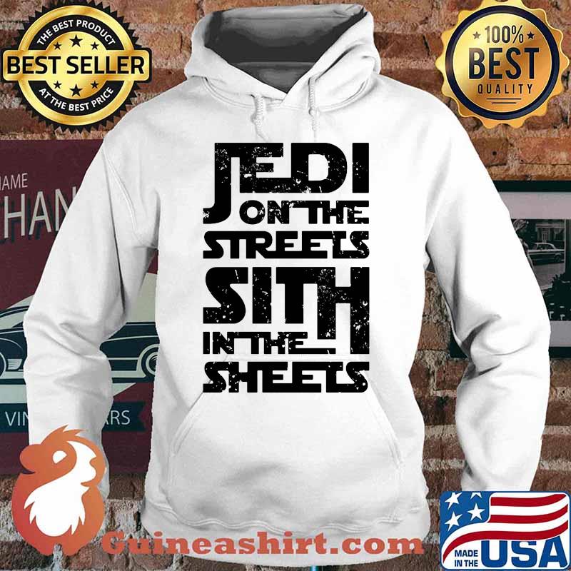 Jedi on the streets sith in the sheets s Hoodie