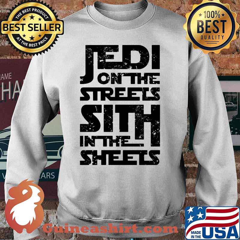 Jedi on the streets sith in the sheets s Sweater