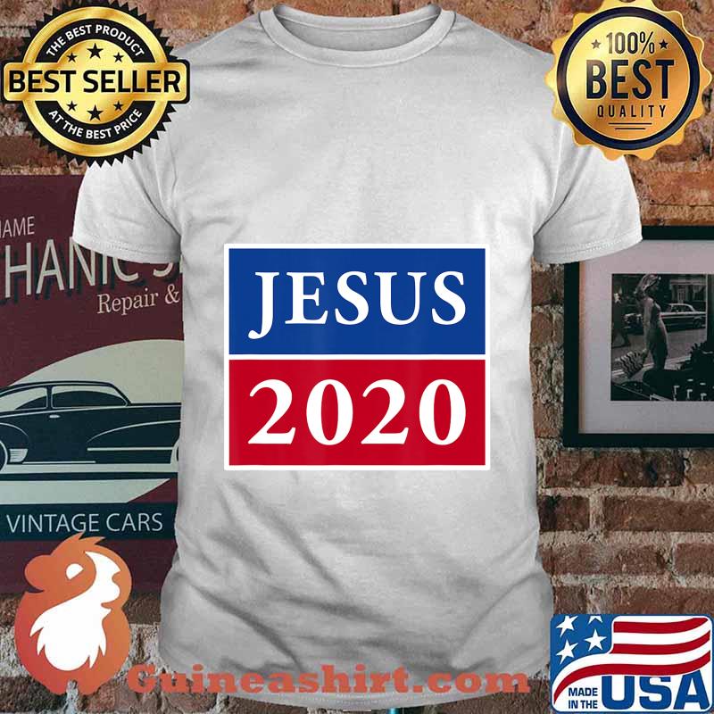 Jesus 2020 election sign patriotic christian shirt