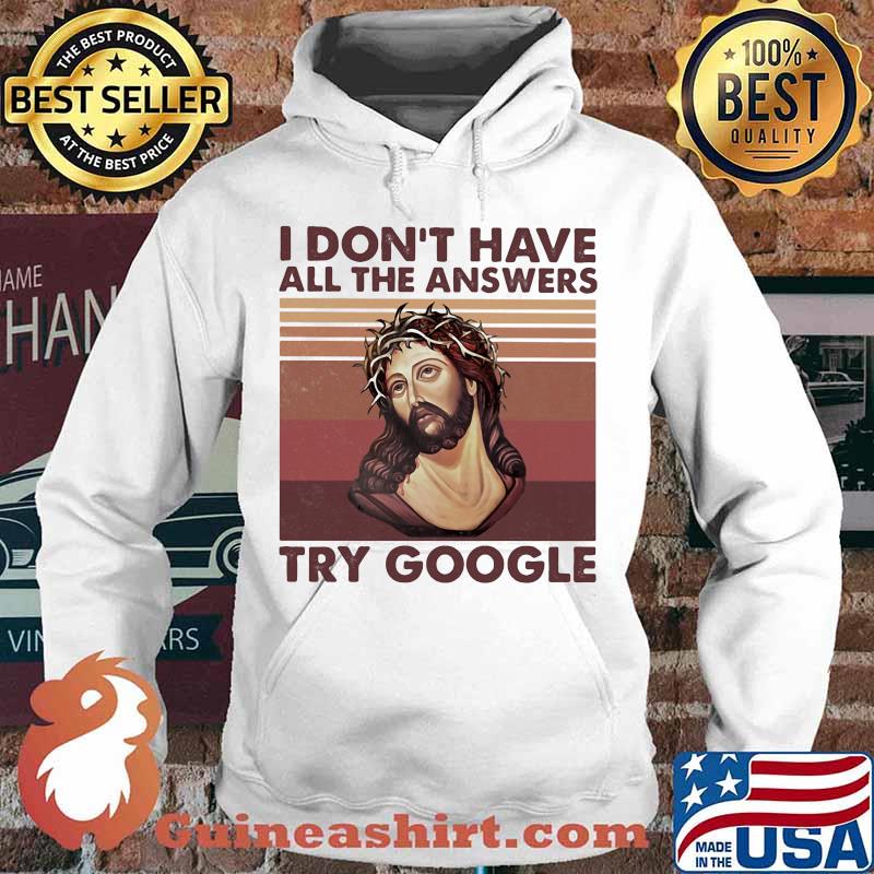Jesus i don't have all the answers try google vintage retro s Hoodie