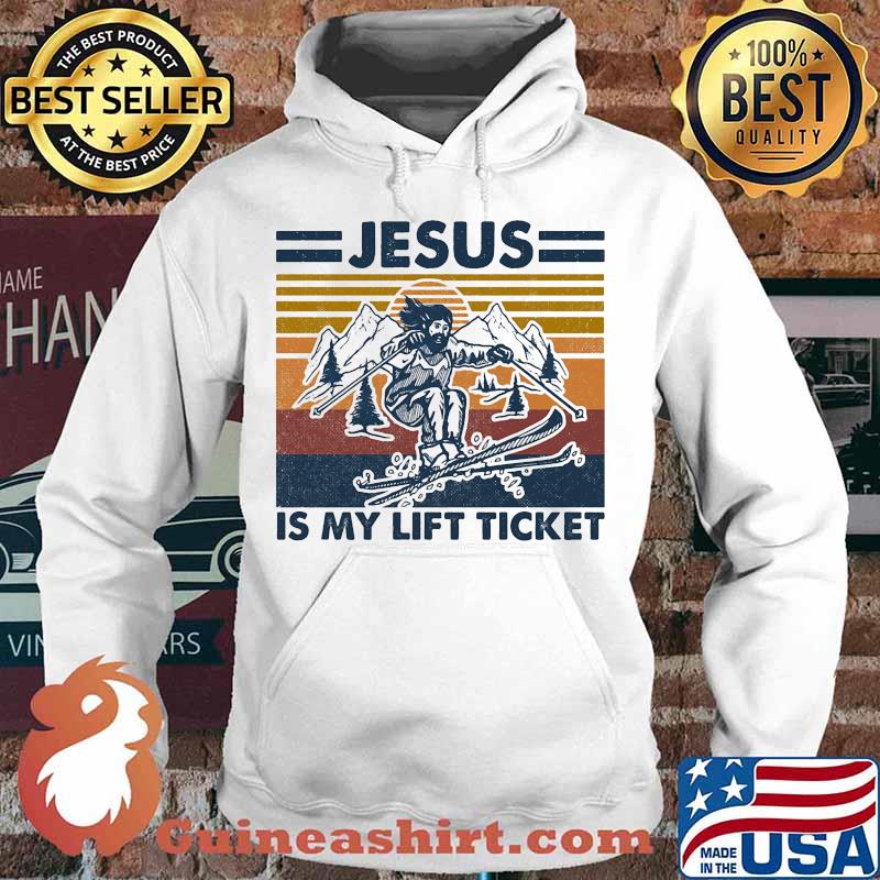 Jesus is my lift ticket vintage retro s Hoodie