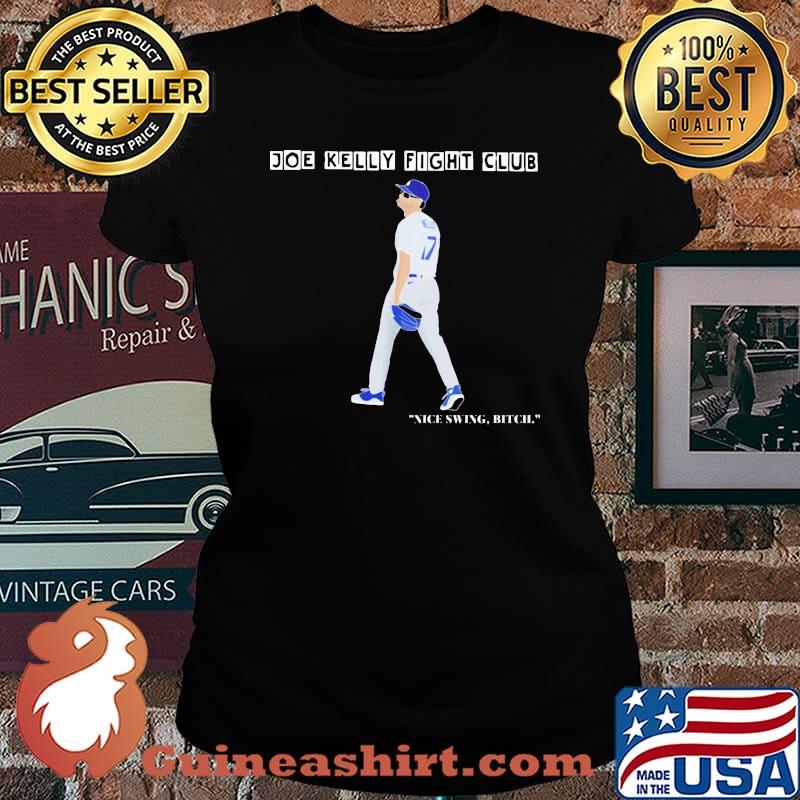 Joe kelly fight club nice swing bitch s Laides tee