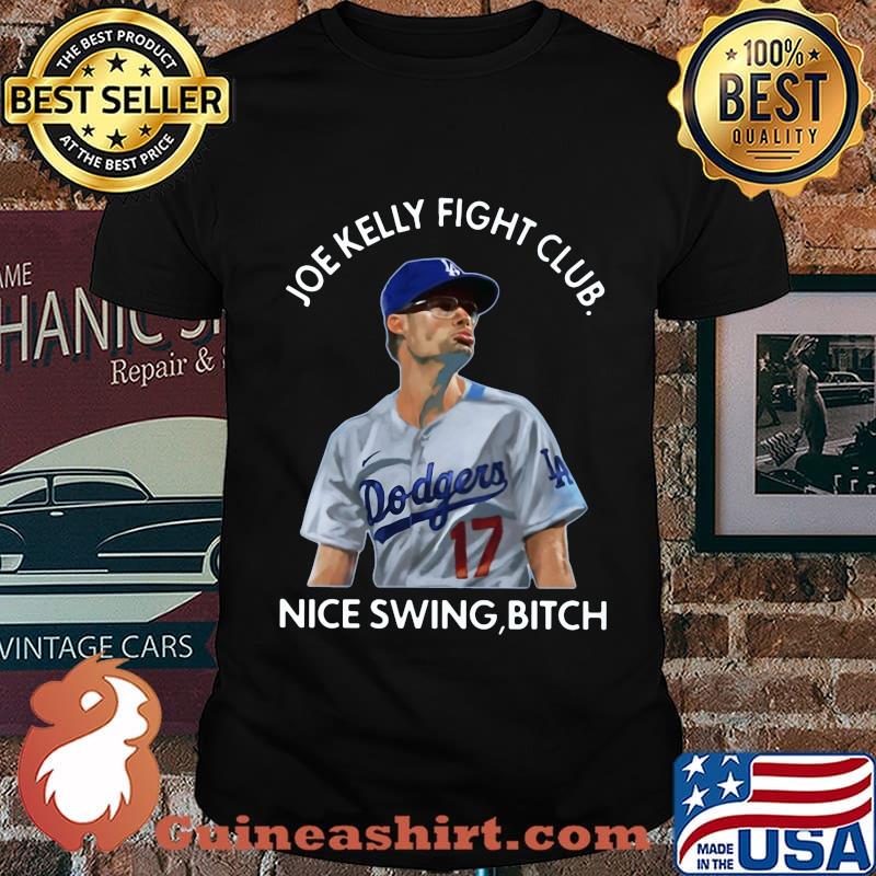 Joe kelly fight club nice swing bitch shirt